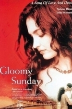 Gloomy Sunday (2003)