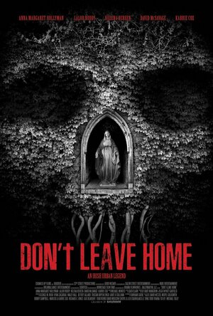 Don&#039;t Leave Home (2018)