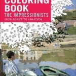 Impressionists: From Monet to Van Gogh