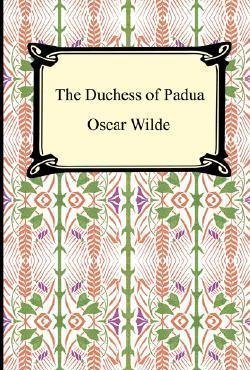 The Dutchess of Padua
