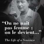On Ne Nait Pas Femme: On le Devient: The Life of a Sentence