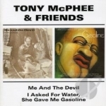 Me and the Devil/I Asked for Water by Tony Mcphee