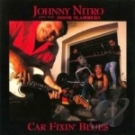 Car Fixin Blues by Johnny Nitro