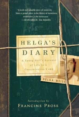 Helga&#039;s Diary: A Young Girl&#039;s Account of Life in a Concentration Camp