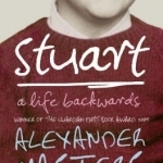 Stuart: A Life Backwards