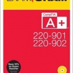 Comptia A+ 220-901 and 220-902 Exam Cram