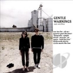 Gentle Warnings by Jack + Eliza