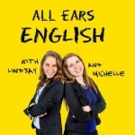 All Ears English Podcast | Real English Vocabulary | Conversation | American Culture