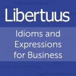 Business Idioms and Expressions English Dictionary