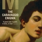 M: The Caravaggio Enigma