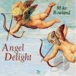 Angel Delight by Mike Rowland