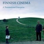 Finnish Cinema: A Transnational Enterprise: 2017