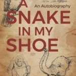 A Snake in My Shoe