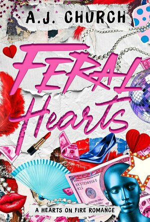 Feral Hearts (Hearts on Fire #1)