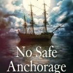 No Safe Anchorage: Flight, Exile, Loss and Hope