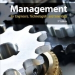 Management for Engineers, Technologists and Scientists