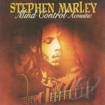 Mind Control Acoustic by Stephen Marley