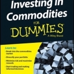 Investing in Commodities For Dummies