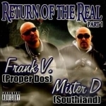 Return of the Real, Pt. 1 by Frank V / Mister D