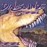 Dinosounds by Ron Schmidtling