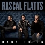 Back to Us by Rascal Flatts
