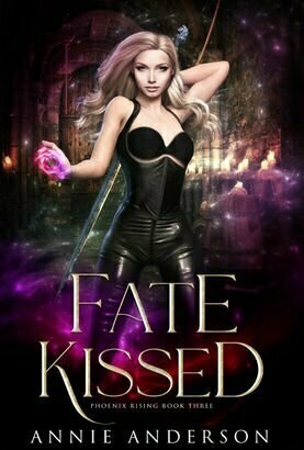 Fate Kissed (Phoenix Rising #3)