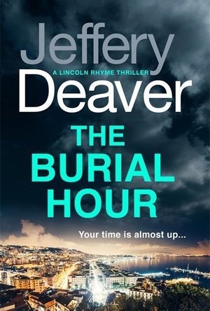 The Burial Hour (Lincoln Rhyme #13)