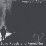 Long Roads and Memories by Andrew Allan
