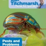 Alan Titchmarsh How to Garden: Pests and Problems