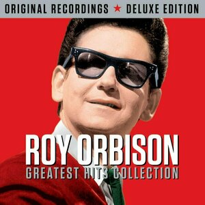 Greatest Hits by Roy Orbison