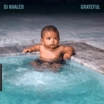 Grateful by DJ Khaled