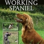 Complete Training for the Working Spaniel