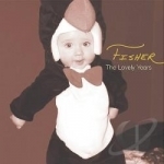 Lovely Years by Fisher