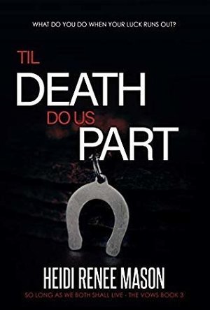 'Til Death Do Us Part (The Vows #3)