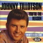 You&#039;re the Reason: The Best of the MGM Years by Johnny Tillotson