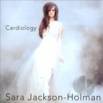Cardiology by Sara Jackson-Holman