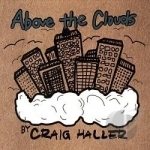 Above the Clouds by Craig Haller