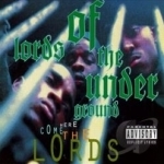 Here Come the Lords by Lords Of The Underground