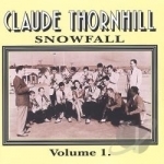 Snowfall by Claude Thornhill &amp; His Orchestra