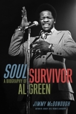 Soul Survivor: A Biography of Al Green