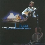 Live at the Sydney Opera House by John Denver