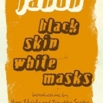 Black Skin, White Masks