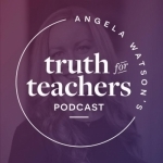 Angela Watson&#039;s Truth for Teachers