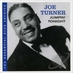 Essential Blue Archive: Jumpin&#039; Tonight by Big Joe Turner / Joe Turner