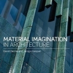 Material Imagination in Architecture