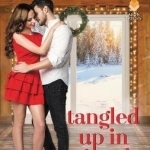 Tangled Up in Tinsel: A Sunshine Creek Vineyard Novel