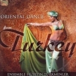 Oriental Dance from Turkey by Ensemble Huseyin Turkmenler