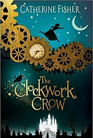 The Clockwork Crow (The Clockwork Crow, #1)