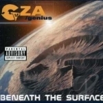 Beneath the Surface by GZA / Genius