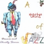 Taste of Jazz by Dennis &amp; Christy Soares